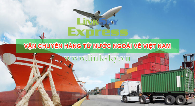 Vận chuyển hàng hóa từ nước ngoài về Việt Nam